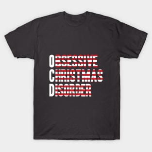 OCD - Obsessive Christmas Disorder T-Shirt